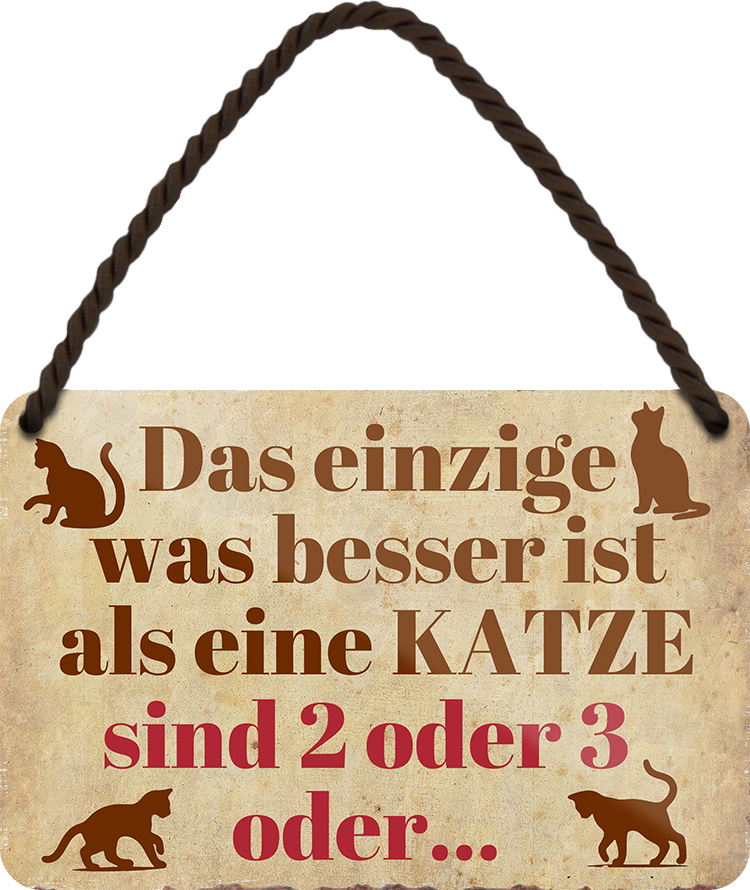 4252024252927		 ''Das einzige was besser ist als eine Katze. 2 oder 3''
 Schilderstore24 Blechschilder sind perfekt als Geschenk zu Weihnachten, Geburtstage, Feiern, Partys, Grillabende, Namenstag, Feiertag, Mädelsabend, Hochzeit Wohnzimmer, Partykeller, Garage, Praxis, Büro, Café, Hauseingang Haustier Tier Freund knuddelig Zuhause Katze Hund Hamster Meerschwein haustiere