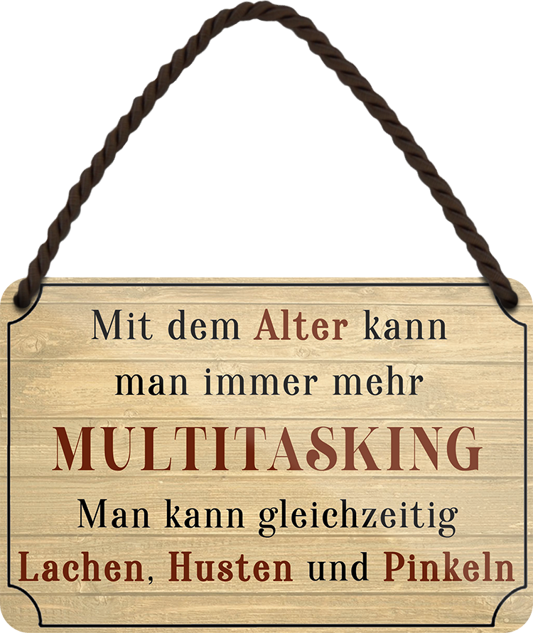 4252024252743		 ''Mit dem Alter kann man Multitasking. Lachen, Husten'' Schilderstore24 Blechschilder sind perfekt als Geschenk zu Weihnachten, Geburtstage, Feiern, Partys, Grillabende, Namenstag, Feiertag, Mädelsabend, Hochzeit. Jederzeit stilvoll im Wohnzimmer, Partykeller, Garage, Praxis, Büro, Café, Hauseingang Familie Zuhause Eltern Geschwister oma opa familie mama papa geschwister

