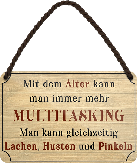 4252024252743		 ''Mit dem Alter kann man Multitasking. Lachen, Husten'' Schilderstore24 Blechschilder sind perfekt als Geschenk zu Weihnachten, Geburtstage, Feiern, Partys, Grillabende, Namenstag, Feiertag, Mädelsabend, Hochzeit. Jederzeit stilvoll im Wohnzimmer, Partykeller, Garage, Praxis, Büro, Café, Hauseingang Familie Zuhause Eltern Geschwister oma opa familie mama papa geschwister
