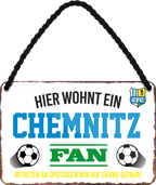 4252024252811		 ''Chemnitz Fan''
Schilderstore24 Blechschilder sind perfekt als Geschenk zu Weihnachten, Geburtstage, Feiern, Partys, Grillabende, Namenstag, Feiertag, Mädelsabend, Hochzeit. Jederzeit stilvoll im Wohnzimmer, Partykeller, Garage, Praxis, Büro, Café, Hauseingang Fußball Mannschaft Verein Bolzen Ball sport liga kicken stadion freizeit