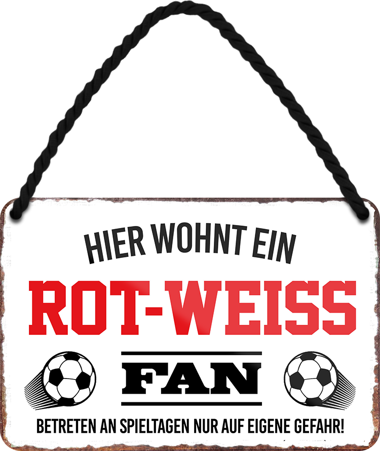 4252024252880		 ''Rot-Weiss Fan'' Schilderstore24 Blechschilder sind perfekt als Geschenk zu Weihnachten, Geburtstage, Feiern, Partys, Grillabende, Namenstag, Feiertag, Mädelsabend, Hochzeit. Jederzeit stilvoll im Wohnzimmer, Partykeller, Garage, Praxis, Büro, Café, Hauseingang Fußball Mannschaft Verein Bolzen Ball sport liga kicken stadion freizeit
