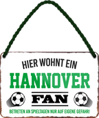 4252024252866		 ''Hannover Fan'' Schilderstore24 Blechschilder sind perfekt als Geschenk zu Weihnachten, Geburtstage, Feiern, Partys, Grillabende, Namenstag, Feiertag, Mädelsabend, Hochzeit. Jederzeit stilvoll im Wohnzimmer, Partykeller, Garage, Praxis, Büro, Café, Hauseingang Fußball Mannschaft Verein Bolzen Ball sport liga kicken stadion freizeit
