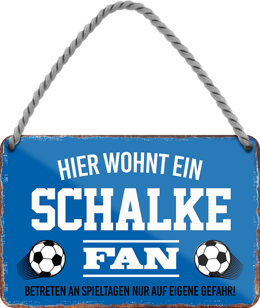4252024252897		 ''Schalke Fan Blau''
 Schilderstore24 Blechschilder sind perfekt als Geschenk zu Weihnachten, Geburtstage, Feiern, Partys, Grillabende, Namenstag, Feiertag, Mädelsabend, Hochzeit. Jederzeit stilvoll im Wohnzimmer, Partykeller, Garage, Praxis, Büro, Café, Hauseingang Fußball Mannschaft Verein Bolzen Ball sport liga kicken stadion freizeit