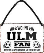 4252024252903		 ''Ulm Fan'' Schilderstore24 Blechschilder sind perfekt als Geschenk zu Weihnachten, Geburtstage, Feiern, Partys, Grillabende, Namenstag, Feiertag, Mädelsabend, Hochzeit. Jederzeit stilvoll im Wohnzimmer, Partykeller, Garage, Praxis, Büro, Café, Hauseingang Fußball Mannschaft Verein Bolzen Ball sport liga kicken stadion freizeit
