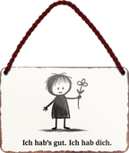 4252024255898		 ''Ich hab's gut. Ich Hab dich''
Schilderstore24 Blechschilder sind perfekt als Geschenk zu Weihnachten, Geburtstage, Feiern, Partys, Grillabende, Namenstag, Feiertag, Mädelsabend, Hochzeit. Jederzeit stilvoll im Wohnzimmer, Partykeller, Garage, Praxis, Büro, Café, Hauseingang Sex küssen gefühle Zweideutig Romantik liebe sinnlich schnulzig romantisch pinup