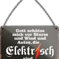 4252024256093		 ''Gott schütze vor Autos die Elektrisch sind''
Schilderstore24 Blechschilder sind perfekt als Geschenk zu Weihnachten, Geburtstage, Feiern, Partys, Grillabende, Namenstag, Feiertag, Mädelsabend, Hochzeit. Jederzeit stilvoll im Wohnzimmer, Partykeller, Garage, Praxis, Büro, route, highway Mechaniker Auto Motorrad Werkstatt auto lkw brummi tüfteln schrauber