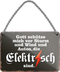 4252024256093		 ''Gott schütze vor Autos die Elektrisch sind''
Schilderstore24 Blechschilder sind perfekt als Geschenk zu Weihnachten, Geburtstage, Feiern, Partys, Grillabende, Namenstag, Feiertag, Mädelsabend, Hochzeit. Jederzeit stilvoll im Wohnzimmer, Partykeller, Garage, Praxis, Büro, route, highway Mechaniker Auto Motorrad Werkstatt auto lkw brummi tüfteln schrauber