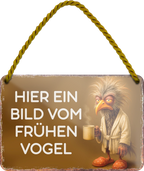4252024255980		 ''Hier ein Bild vom frühen Vogel''
Schilderstore24 Blechschilder sind perfekt als Geschenk zu Weihnachten, Geburtstage, Feiern, Partys, Grillabende, Namenstag, Feiertag, Mädelsabend, Hochzeit Wohnzimmer, Partykeller, Garage, Praxis, Büro, Café, Hauseingang Haustier Tier Tiere Tiersprüche Funny Ironie knuddelig haustier biene kuh vogel lustige tierwelt