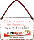 4252024255270		 ''Für Menschen die man mag Duplödesau''
Schilderstore24 Blechschilder sind perfekt als Geschenk zu Weihnachten, Geburtstage, Feiern, Partys, Grillabende, Namenstag, Feiertag, Mädelsabend, Hochzeit. Jederzeit stilvoll im Wohnzimmer, Partykeller, Garage, Praxis, Büro, Café, Hauseingang Lebensmittel Kultur Leibspeise Bier tradition essen speise hausgemacht wurst deftig