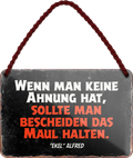 4252024254976		 ''Wenn man keine Ahnung hat.. Maul halten''
Schilderstore24 Blechschilder sind perfekt als Geschenk zu Weihnachten, Geburtstage, Feiern, Partys, Grillabende, Namenstag, Feiertag, Mädelsabend, Hochzeit. Jederzeit stilvoll im Wohnzimmer, Partykeller, Garage, Praxis, Büro, Café, Hauseingang Sarkasmus Ironie Funny Schwarzer Humor faul dumm fun rente lästern teufel