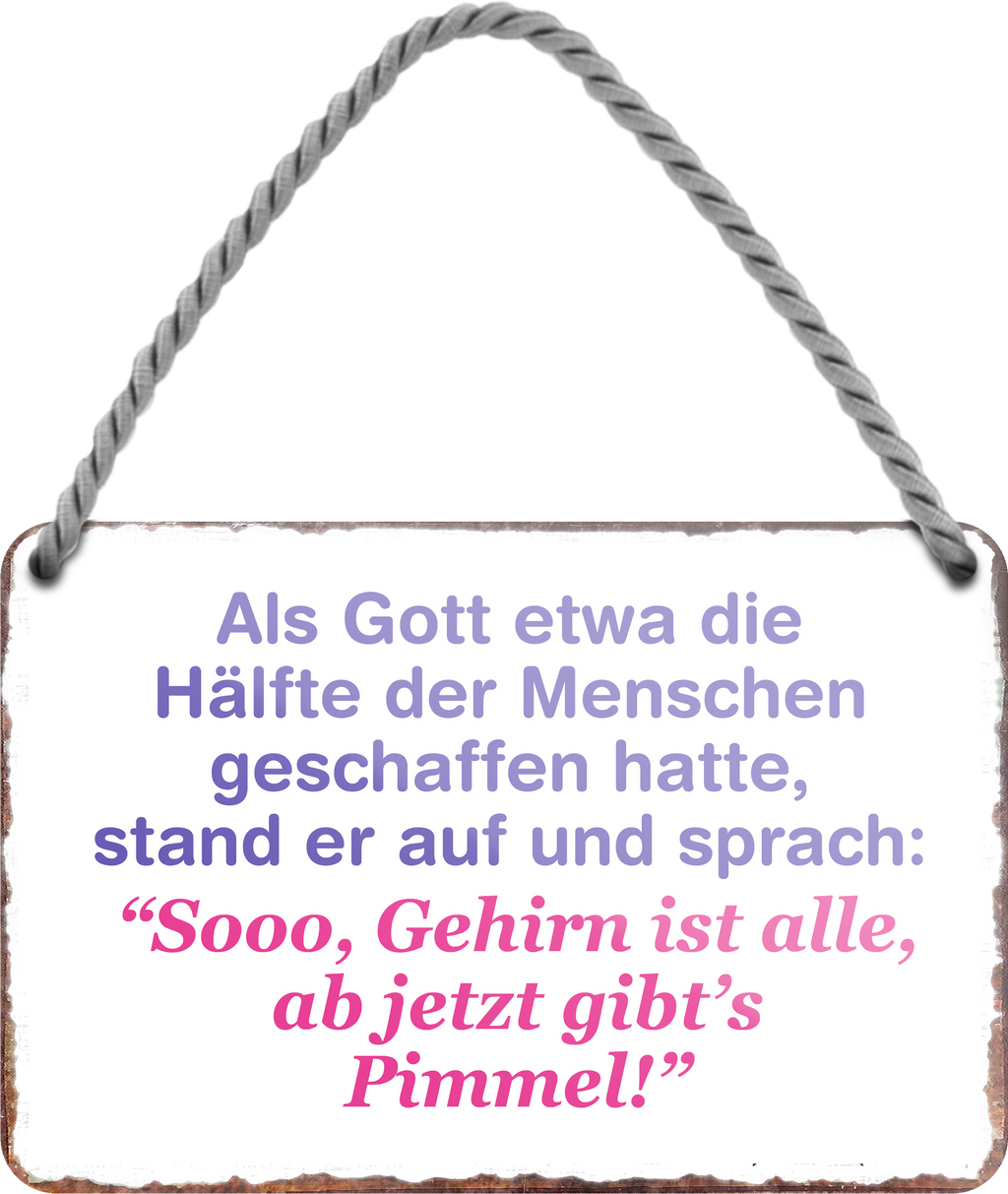 4252024255935		 ''Als Gott die Menschen geschaffen hatte.. Pimmel''
Schilderstore24 Blechschilder sind perfekt als Geschenk zu Weihnachten, Geburtstage, Feiern, Partys, Grillabende, Namenstag, Feiertag, Mädelsabend, Hochzeit. Jederzeit stilvoll im Wohnzimmer, Partykeller, Garage, Praxis, Büro, gemeinsam, kuscheln Sex küssen gefühle Zweideutig lächeln liebe sinnlich schnulzig romantisch pinup