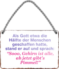 4252024255935		 ''Als Gott die Menschen geschaffen hatte.. Pimmel''
Schilderstore24 Blechschilder sind perfekt als Geschenk zu Weihnachten, Geburtstage, Feiern, Partys, Grillabende, Namenstag, Feiertag, Mädelsabend, Hochzeit. Jederzeit stilvoll im Wohnzimmer, Partykeller, Garage, Praxis, Büro, gemeinsam, kuscheln Sex küssen gefühle Zweideutig lächeln liebe sinnlich schnulzig romantisch pinup