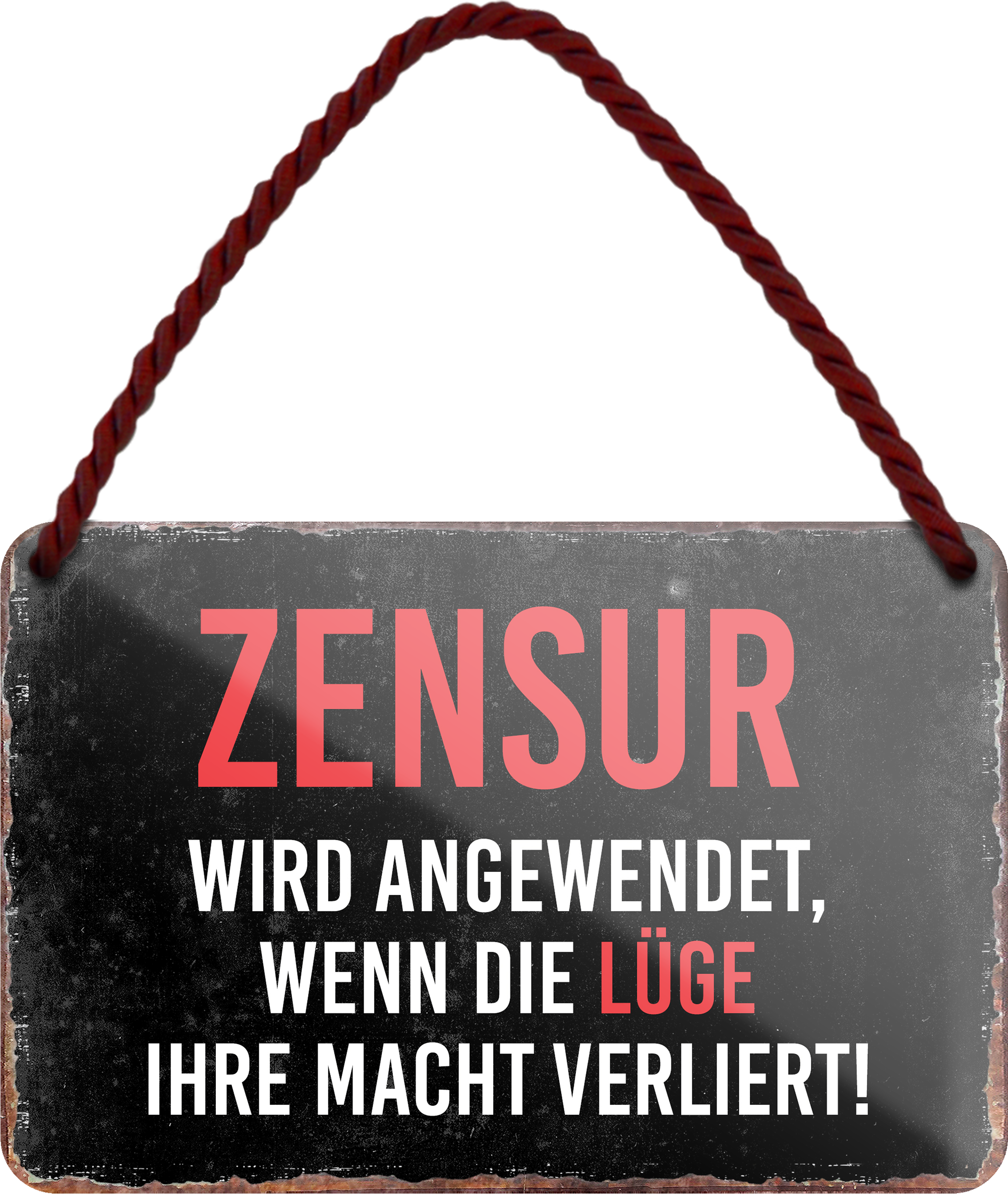 4252024255928		 ''Zensur wird angewendet, wenn die Lüge verliert''
Schilderstore24 Blechschilder sind perfekt als Geschenk zu Weihnachten, Geburtstage, Feiern, Partys, Grillabende, Namenstag, Feiertag, Mädelsabend, Hochzeit. Jederzeit stilvoll im Wohnzimmer, Partykeller, Garage, Praxis, Büro, Café, Hauseingang Bundesland Deutschland Länder Kultur Staatsgebiet Sprache tradition hauptstadt minister politik