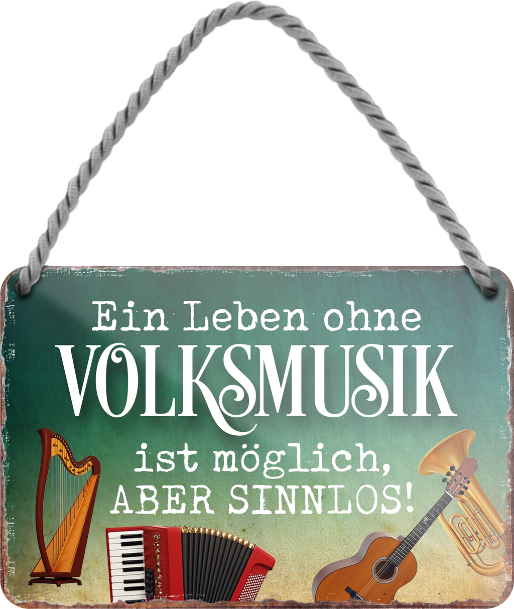 4252024255911		 ''Ein Leben ohne Volksmusik ist sinnlos!''
Schilderstore24 Blechschilder sind perfekt als Geschenk zu Weihnachten, Geburtstage, Feiern, Partys, Grillabende, Namenstag, Feiertag, Mädelsabend, Hochzeit. Jederzeit stilvoll im Wohnzimmer, Partykeller, Garage, Praxis, Büro, musik, Hauseingang gesang Metall Rock Pop Klassik singen metall rock lieder melodie instrumente