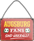 4252024255317		 ''Augsburg Fans sind überall!''
 Schilderstore24 Blechschilder sind perfekt als Geschenk zu Weihnachten, Geburtstage, Feiern, Partys, Grillabende, Namenstag, Feiertag, Mädelsabend, Hochzeit. Jederzeit stilvoll im Wohnzimmer, Partykeller, Garage, Praxis, Büro, Café, Hauseingang Fußball Mannschaft Verein Bolzen Ball sport liga kicken stadion freizeit