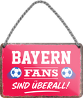 4252024255324		 ''Bayern Fans sind überall!''
Schilderstore24 Blechschilder sind perfekt als Geschenk zu Weihnachten, Geburtstage, Feiern, Partys, Grillabende, Namenstag, Feiertag, Mädelsabend, Hochzeit. Jederzeit stilvoll im Wohnzimmer, Partykeller, Garage, Praxis, Büro, Café, Hauseingang Fußball Mannschaft Verein Bolzen Ball sport liga kicken stadion freizeit