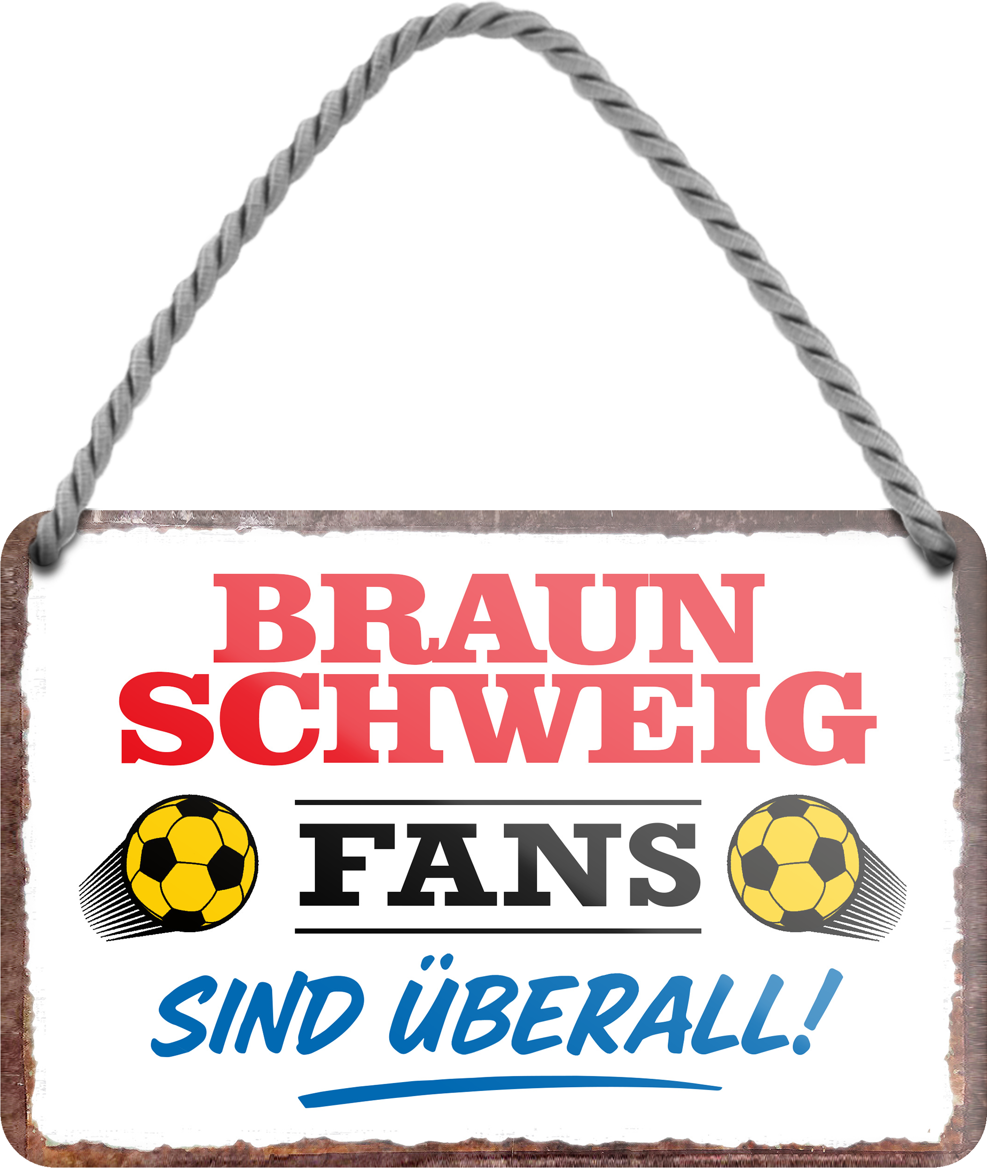 4252024255355		 ''Braunschweig Fans sind überall!''
Schilderstore24 Blechschilder sind perfekt als Geschenk zu Weihnachten, Geburtstage, Feiern, Partys, Grillabende, Namenstag, Feiertag, Mädelsabend, Hochzeit. Jederzeit stilvoll im Wohnzimmer, Partykeller, Garage, Praxis, Büro, Café, Hauseingang Fußball Mannschaft Verein Bolzen Ball sport liga kicken stadion freizeit