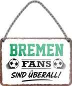 4252024255362		 ''Bremen Fans sind überall!''
Schilderstore24 Blechschilder sind perfekt als Geschenk zu Weihnachten, Geburtstage, Feiern, Partys, Grillabende, Namenstag, Feiertag, Mädelsabend, Hochzeit. Jederzeit stilvoll im Wohnzimmer, Partykeller, Garage, Praxis, Büro, Café, Hauseingang Fußball Mannschaft Verein Bolzen Ball sport liga kicken stadion freizeit
