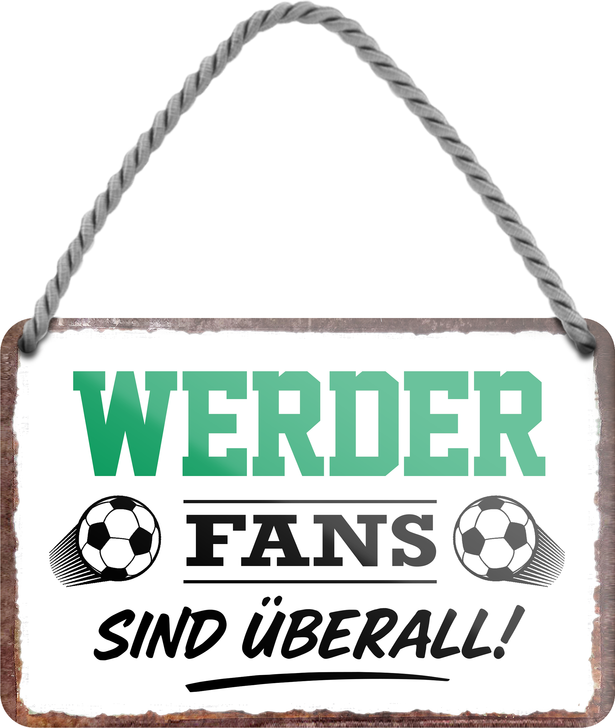 4252024255799		 ''Werder Fans sind überall!''
Schilderstore24 Blechschilder sind perfekt als Geschenk zu Weihnachten, Geburtstage, Feiern, Partys, Grillabende, Namenstag, Feiertag, Mädelsabend, Hochzeit. Jederzeit stilvoll im Wohnzimmer, Partykeller, Garage, Praxis, Büro, Café, Hauseingang Fußball Mannschaft Verein Bolzen Ball sport liga kicken stadion freizeit
