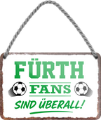 4252024255508		 ''Fürth Fans sind überall!''
Schilderstore24 Blechschilder sind perfekt als Geschenk zu Weihnachten, Geburtstage, Feiern, Partys, Grillabende, Namenstag, Feiertag, Mädelsabend, Hochzeit. Jederzeit stilvoll im Wohnzimmer, Partykeller, Garage, Praxis, Büro, Café, Hauseingang Fußball Mannschaft Verein Bolzen Ball sport liga kicken stadion freizeit