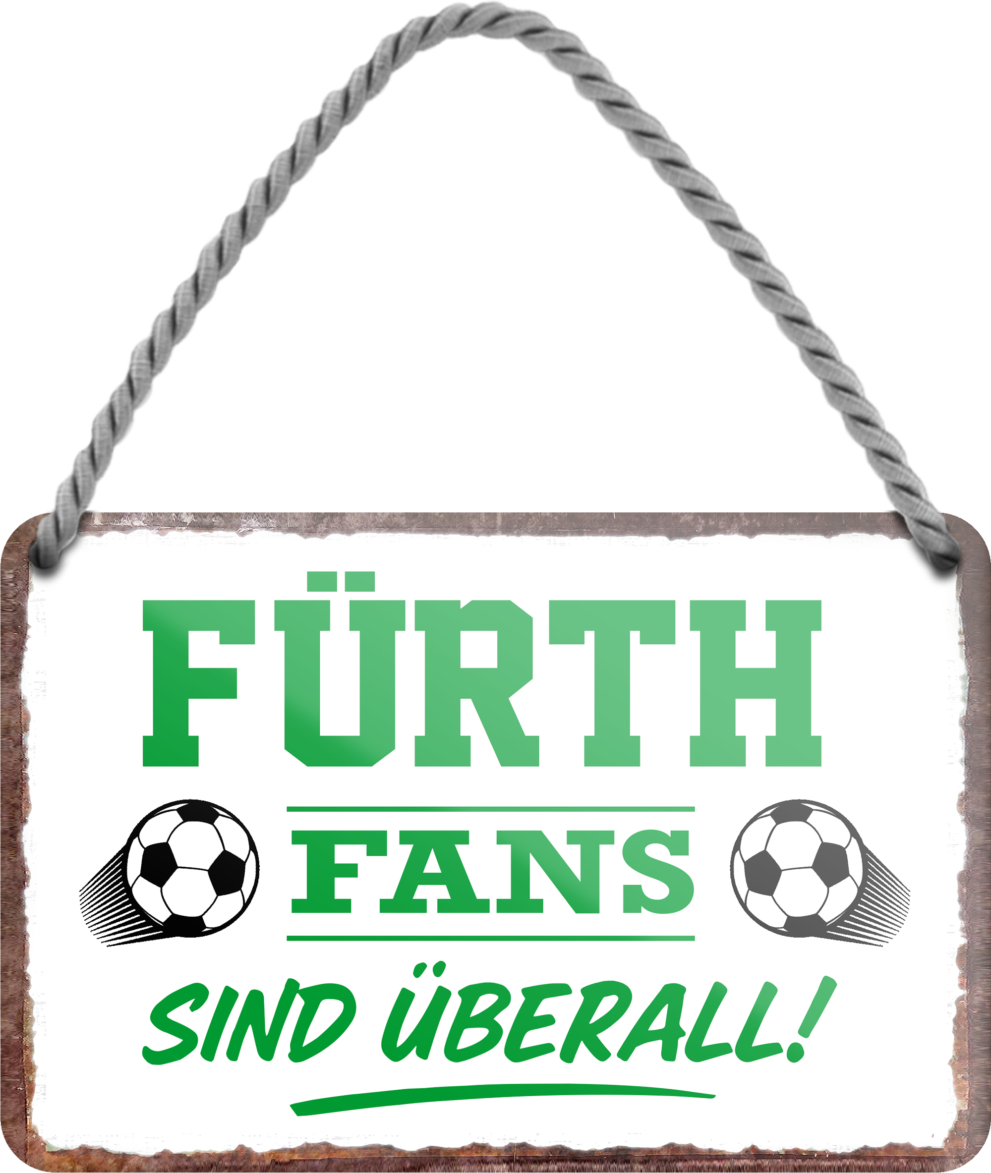 4252024255508		 ''Fürth Fans sind überall!''
Schilderstore24 Blechschilder sind perfekt als Geschenk zu Weihnachten, Geburtstage, Feiern, Partys, Grillabende, Namenstag, Feiertag, Mädelsabend, Hochzeit. Jederzeit stilvoll im Wohnzimmer, Partykeller, Garage, Praxis, Büro, Café, Hauseingang Fußball Mannschaft Verein Bolzen Ball sport liga kicken stadion freizeit