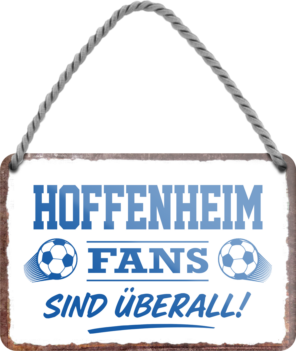 4252024255553		 ''Hoffenheim Fans sind überall!''
Schilderstore24 Blechschilder sind perfekt als Geschenk zu Weihnachten, Geburtstage, Feiern, Partys, Grillabende, Namenstag, Feiertag, Mädelsabend, Hochzeit. Jederzeit stilvoll im Wohnzimmer, Partykeller, Garage, Praxis, Büro, Café, Hauseingang Fußball Mannschaft Verein Bolzen Ball sport liga kicken stadion freizeit