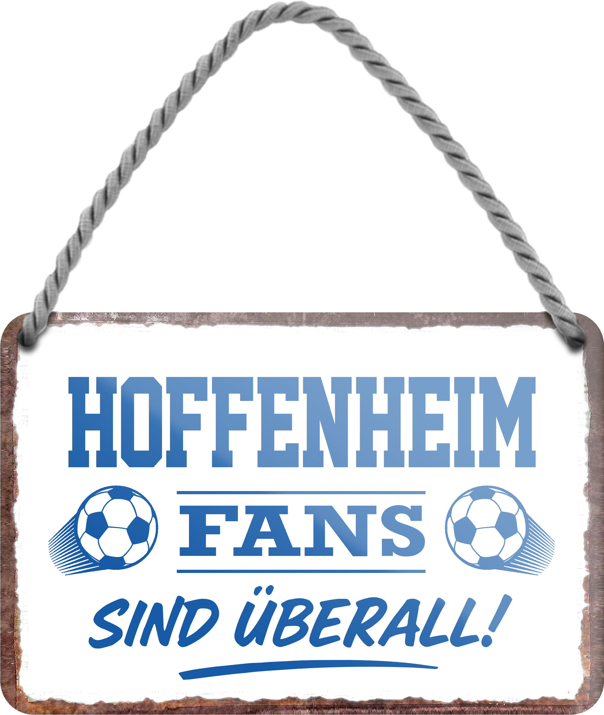 4252024255553		 ''Hoffenheim Fans sind überall!''
Schilderstore24 Blechschilder sind perfekt als Geschenk zu Weihnachten, Geburtstage, Feiern, Partys, Grillabende, Namenstag, Feiertag, Mädelsabend, Hochzeit. Jederzeit stilvoll im Wohnzimmer, Partykeller, Garage, Praxis, Büro, Café, Hauseingang Fußball Mannschaft Verein Bolzen Ball sport liga kicken stadion freizeit