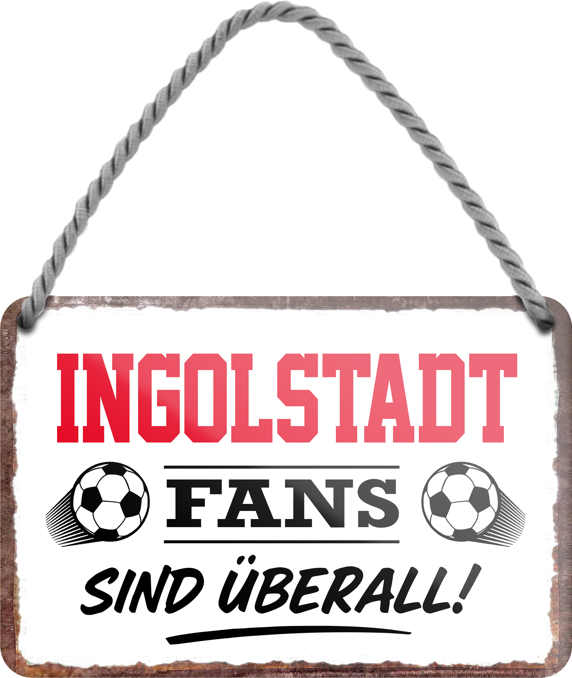 4252024255560		 ''Ingolstadt Fans sind überall!''
Schilderstore24 Blechschilder sind perfekt als Geschenk zu Weihnachten, Geburtstage, Feiern, Partys, Grillabende, Namenstag, Feiertag, Mädelsabend, Hochzeit. Jederzeit stilvoll im Wohnzimmer, Partykeller, Garage, Praxis, Büro, Café, Hauseingang Fußball Mannschaft Verein Bolzen Ball sport liga kicken stadion freizeit