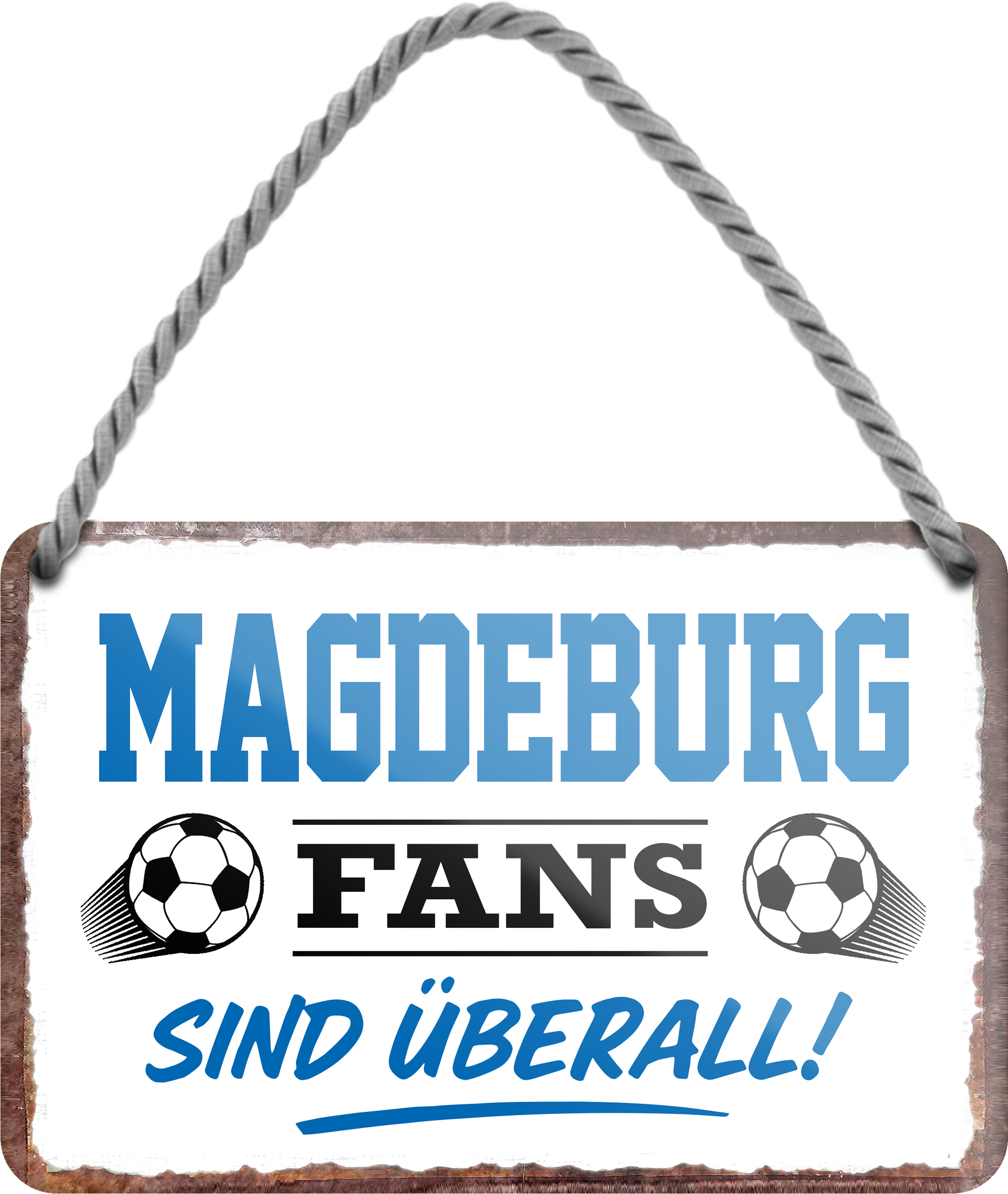4252024255638		 ''Magdeburg Fans sind überall!''
 Schilderstore24 Blechschilder sind perfekt als Geschenk zu Weihnachten, Geburtstage, Feiern, Partys, Grillabende, Namenstag, Feiertag, Mädelsabend, Hochzeit. Jederzeit stilvoll im Wohnzimmer, Partykeller, Garage, Praxis, Büro, Café, Hauseingang Fußball Mannschaft Verein Bolzen Ball sport liga kicken stadion freizeit