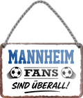 4252024255652		 ''Mannheim Fans sind überall!''
Schilderstore24 Blechschilder sind perfekt als Geschenk zu Weihnachten, Geburtstage, Feiern, Partys, Grillabende, Namenstag, Feiertag, Mädelsabend, Hochzeit. Jederzeit stilvoll im Wohnzimmer, Partykeller, Garage, Praxis, Büro, Café, Hauseingang Fußball Mannschaft Verein Bolzen Ball sport liga kicken stadion freizeit