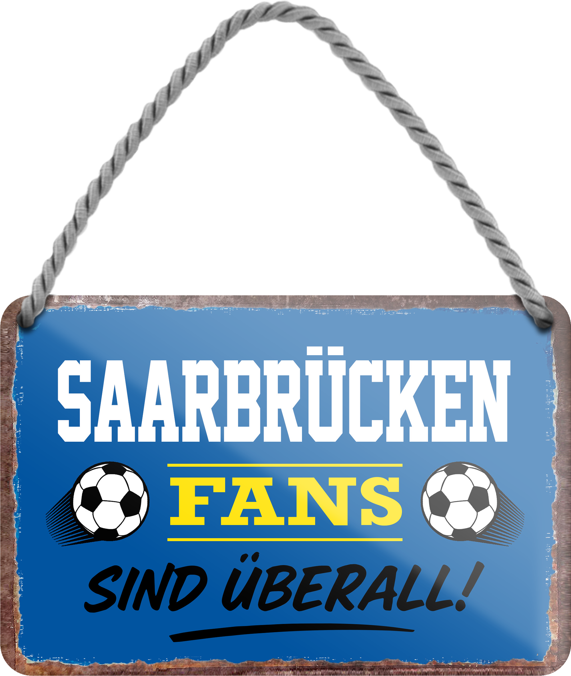 4252024255720		 ''Saarbrücken Fans sind überall!''
Schilderstore24 Blechschilder sind perfekt als Geschenk zu Weihnachten, Geburtstage, Feiern, Partys, Grillabende, Namenstag, Feiertag, Mädelsabend, Hochzeit. Jederzeit stilvoll im Wohnzimmer, Partykeller, Garage, Praxis, Büro, Café, Hauseingang Fußball Mannschaft Verein Bolzen Ball sport liga kicken stadion freizeit