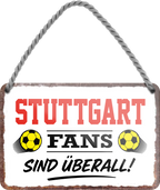 4252024255775		 ''Stuttgart Fans sind überall!''
Schilderstore24 Blechschilder sind perfekt als Geschenk zu Weihnachten, Geburtstage, Feiern, Partys, Grillabende, Namenstag, Feiertag, Mädelsabend, Hochzeit. Jederzeit stilvoll im Wohnzimmer, Partykeller, Garage, Praxis, Büro, Café, Hauseingang Fußball Mannschaft Verein Bolzen Ball sport liga kicken stadion freizeit