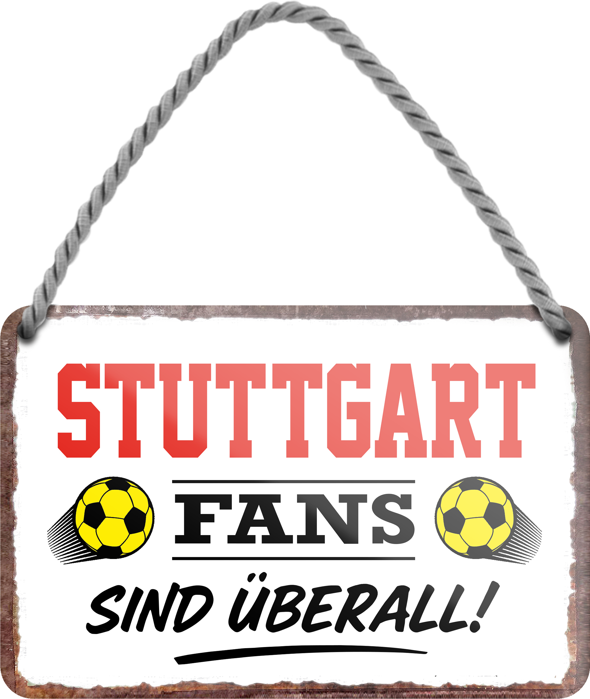 4252024255775		 ''Stuttgart Fans sind überall!''
Schilderstore24 Blechschilder sind perfekt als Geschenk zu Weihnachten, Geburtstage, Feiern, Partys, Grillabende, Namenstag, Feiertag, Mädelsabend, Hochzeit. Jederzeit stilvoll im Wohnzimmer, Partykeller, Garage, Praxis, Büro, Café, Hauseingang Fußball Mannschaft Verein Bolzen Ball sport liga kicken stadion freizeit