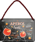 4252024254983		 ''Aperol Spritz''
Schilderstore24 Blechschilder sind perfekt als Geschenk zu Weihnachten, Geburtstage, Feiern, Partys, Grillabende, Namenstag, Feiertag, Mädelsabend, Hochzeit. Jederzeit stilvoll im Wohnzimmer, Partykeller, Garage, Praxis, Büro, Café, Hauseingang Alkohol Cocktail Likör Sekt Getränk Alkohol promille schnaps saufen longdrink