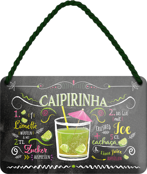 4252024255003		 ''Caipirinha''
 Schilderstore24 Blechschilder sind perfekt als Geschenk zu Weihnachten, Geburtstage, Feiern, Partys, Grillabende, Namenstag, Feiertag, Mädelsabend, Hochzeit. Jederzeit stilvoll im Wohnzimmer, Partykeller, Garage, Praxis, Büro, Café, Hauseingang Alkohol Cocktail Likör Sekt Getränk Alkohol promille schnaps saufen longdrink