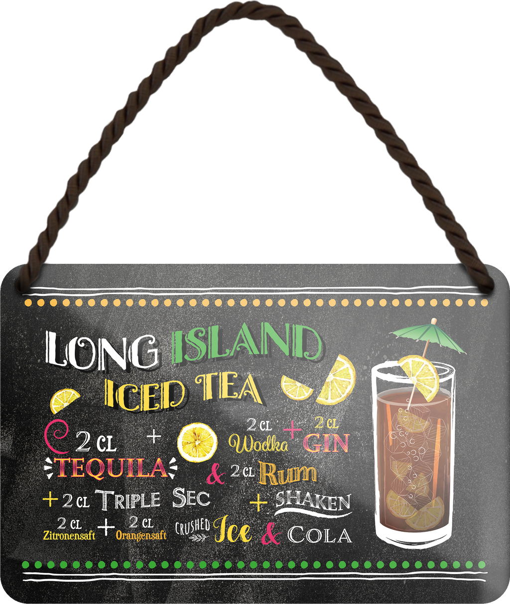 4252024255102		 ''Long Island Iced Tea''
Schilderstore24 Blechschilder sind perfekt als Geschenk zu Weihnachten, Geburtstage, Feiern, Partys, Grillabende, Namenstag, Feiertag, Mädelsabend, Hochzeit. Jederzeit stilvoll im Wohnzimmer, Partykeller, Garage, Praxis, Büro, Café, Hauseingang Alkohol Cocktail Likör Sekt Getränk Alkohol promille schnaps saufen longdrink