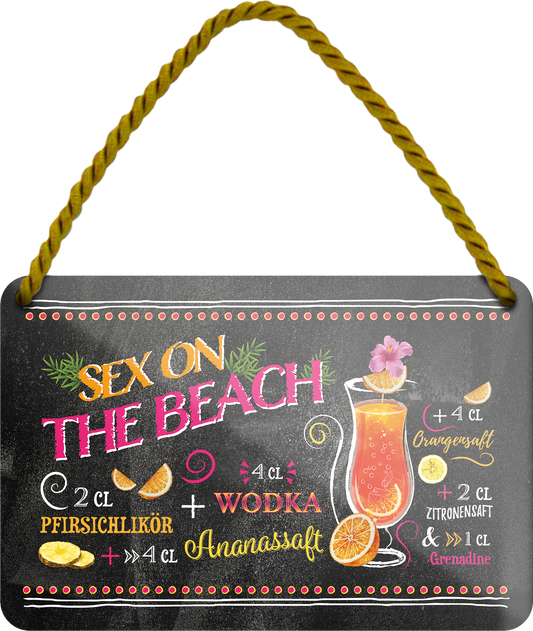4252024255195		 ''Sex on the Beach''
Schilderstore24 Blechschilder sind perfekt als Geschenk zu Weihnachten, Geburtstage, Feiern, Partys, Grillabende, Namenstag, Feiertag, Mädelsabend, Hochzeit. Jederzeit stilvoll im Wohnzimmer, Partykeller, Garage, Praxis, Büro, Café, Hauseingang Alkohol Cocktail Likör Sekt Getränk Alkohol promille schnaps saufen longdrink