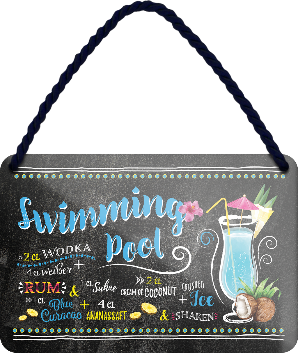 4252024255201		 ''Swimming Pool''
Schilderstore24 Blechschilder sind perfekt als Geschenk zu Weihnachten, Geburtstage, Feiern, Partys, Grillabende, Namenstag, Feiertag, Mädelsabend, Hochzeit. Jederzeit stilvoll im Wohnzimmer, Partykeller, Garage, Praxis, Büro, Café, Hauseingang Alkohol Cocktail Likör Sekt Getränk Alkohol promille schnaps saufen longdrink