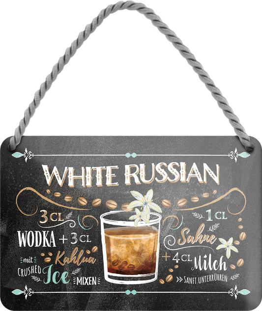 4252024255225		 ''White Russian''
Schilderstore24 Blechschilder sind perfekt als Geschenk zu Weihnachten, Geburtstage, Feiern, Partys, Grillabende, Namenstag, Feiertag, Mädelsabend, Hochzeit. Jederzeit stilvoll im Wohnzimmer, Partykeller, Garage, Praxis, Büro, Café, Hauseingang Alkohol Cocktail Likör Sekt Getränk Alkohol promille schnaps saufen longdrink