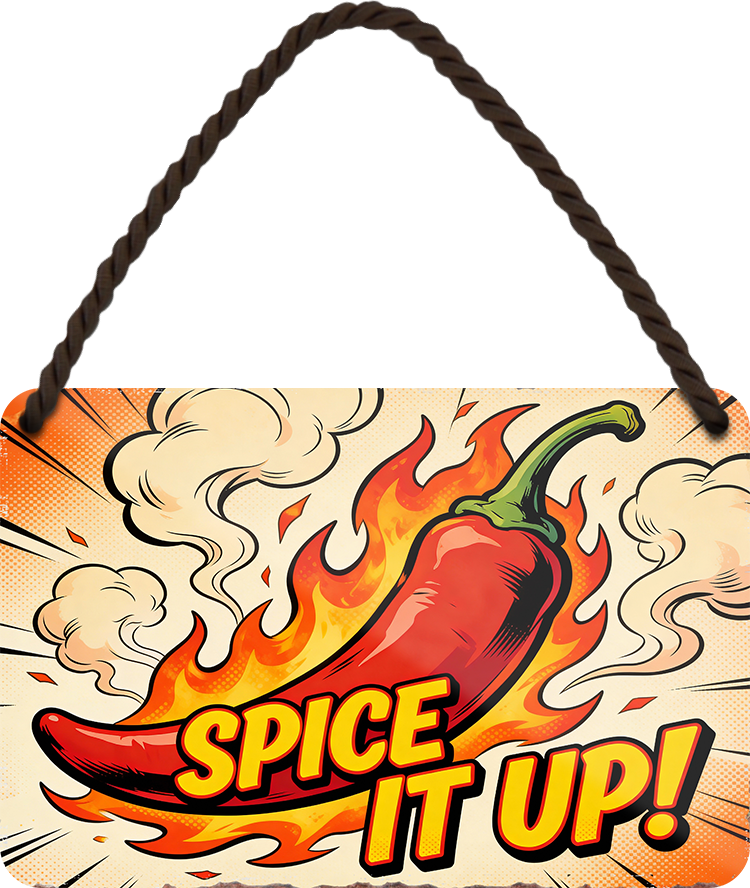 4252024258509		 ''Spice it up!''
Schilderstore24 Blechschilder sind perfekt als Geschenk zu Weihnachten, Geburtstage, Feiern, Partys, Grillabende, Partykeller, diät, snack, mahlzei, rezept, wasser Lebensmittel Burger Tee Grill crepes teigware süßigkeit essen grill wurst pommes döner fisch pizza