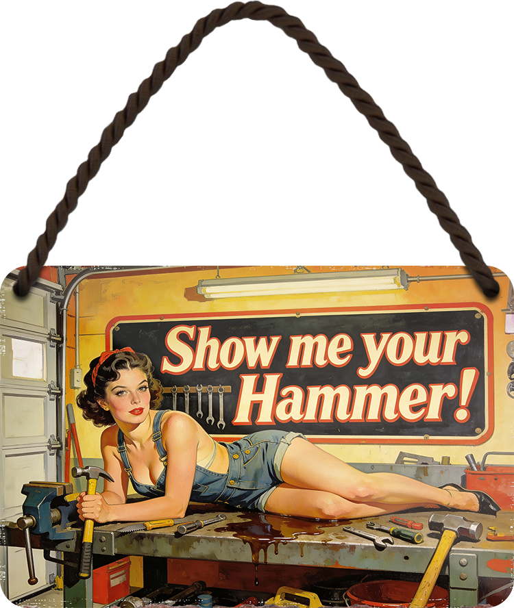 4252024259629		 ''Show me your Hammer''
Schilderstore24 Blechschilder sind perfekt als Geschenk zu Weihnachten, Geburtstage, Feiern, Partys, Grillabende, Namenstag, Feiertag, Mädelsabend, Hochzeit. Jederzeit stilvoll im Wohnzimmer, Partykeller, Garage, biker, zitat, route, highway Mechaniker Auto Motorrad Werkstatt auto lkw brummi tüfteln schrauber