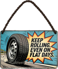 4252024259575		 ''Keep rolling. Even on flat Days''
Schilderstore24 Blechschilder sind perfekt als Geschenk zu Weihnachten, Geburtstage, Feiern, Partys, Grillabende, Namenstag, Feiertag, Mädelsabend, Hochzeit. Jederzeit stilvoll im Wohnzimmer, Partykeller, Garage, biker, zitat, route, highway Mechaniker Auto Motorrad Werkstatt auto lkw brummi tüfteln schrauber