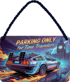 4252024259612		 ''Parking only for Time Travelers''
Schilderstore24 Blechschilder sind perfekt als Geschenk zu Weihnachten, Geburtstage, Feiern, Partys, Grillabende, Namenstag, Feiertag, Mädelsabend, Hochzeit. Jederzeit stilvoll im Wohnzimmer, Partykeller, Garage, biker, zitat, route, highway Mechaniker Auto Motorrad Werkstatt auto lkw brummi tüfteln schrauber