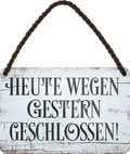 4252024258233		 ''Heute wegen Gestern geschlossen!''
Schilderstore24 Blechschilder sind perfekt als Geschenk zu Weihnachten, Geburtstage, Feiern, Partys, Grillabende, Namenstag, Feiertag, Mädelsabend, Hochzeit. Jederzeit stilvoll im Wohnzimmer, Partykeller, Garage, Praxis, Büro, Café, zitat Büro Chef Angestellter Arbeit Job Arbeitsplatz Alltag Beruf Ausbildung