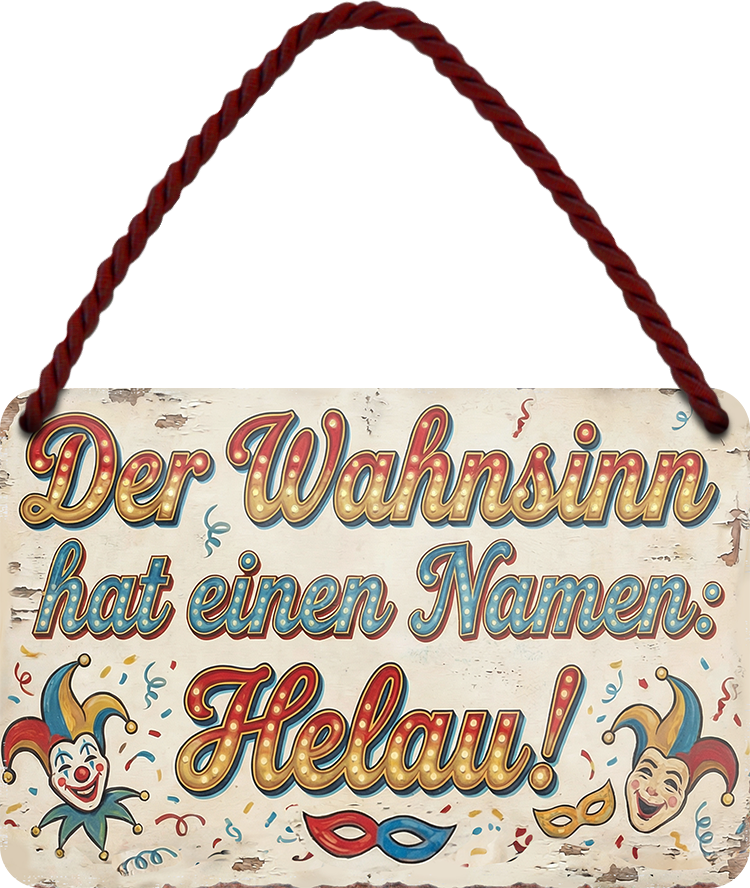 4252024259315		 ''Der Wahnsinn hat einen Namen Helau''
Schilderstore24 Blechschilder sind perfekt als Geschenk zu Weihnachten, Geburtstage, Feiern, Partys, Grillabende, Namenstag, Feiertag, Mädelsabend, Hochzeit. Jederzeit stilvoll im Wohnzimmer, Partykeller, Garage, Praxis, Büro, Café, Hauseingang Ruhrpott Ruhrgebiet Platt Sprache hömma helau kultur tradition karneval