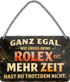 4252024258653		 ''Egal wie groß deine Rolex, mehr Zeit hast du nicht''
Schilderstore24 Blechschilder sind perfekt als Geschenk zu Weihnachten, Geburtstage, Feiern, Partys, Grillabende, Namenstag, Feiertag, Mädelsabend, Hochzeit. Jederzeit stilvoll im Wohnzimmer, Partykeller, Garage, Praxis, Büro, Café, Hauseingang politik regierung fachkräfte ironsich kanzler job Politiker Kabinett Chef Regierung