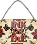 4252024259391		 ''Ink or Die''
Schilderstore24 Blechschilder sind perfekt als Geschenk zu Weihnachten, Geburtstage, Feiern, Partys, Grillabende, Namenstag, Feiertag, Mädelsabend, Hochzeit. Jederzeit stilvoll im Wohnzimmer, Partykeller, Garage, Praxis, Büro, Café, Hauseingang Friseur Tattoo Schönheit Haare Haut Barber tattowierer hautschmuck piercing schminke