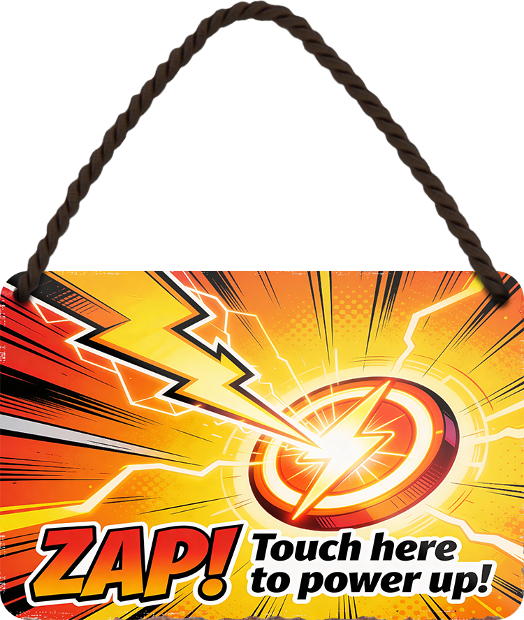 4252024257687		 ''ZAP Touch here power up!''
Schilderstore24 Blechschilder sind perfekt als Geschenk zu Weihnachten, Geburtstage, Feiern, Partys, Grillabende, Namenstag, Feiertag, Mädelsabend, Hochzeit. Jederzeit stilvoll im Wohnzimmer, Partykeller, Garage, Praxis, Büro, Zitate, lebensgefahr Sarkasmus Ironie Funny Schwarzer Humor faul dumm fun rente lästern teufel