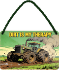 4252024259490		 ''Dirt is my Therapy''
Schilderstore24 Blechschilder sind perfekt als Geschenk zu Weihnachten, Geburtstage, Feiern, Partys, Grillabende, Namenstag, Feiertag, Mädelsabend, Hochzeit. Jederzeit stilvoll im Wohnzimmer, Partykeller, Garage, Praxis, Büro, Café, Hauseingang Traktor Maschine Landmaschine Feld bauer landwirt landwirtschaft schlepper