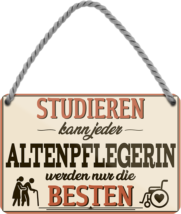 4252024257939		 ''Studieren kann jeder Altenpflegerin''
Schilderstore24 Blechschilder sind perfekt als Geschenk zu Weihnachten, Geburtstage, Feiern, Partys, Grillabende, Namenstag, Feiertag, Mädelsabend, Hochzeit. Jederzeit stilvoll im Wohnzimmer, Partykeller, Garage, Praxis, Büro, Café, zitat Büro Chef Angestellter Arbeit Job Arbeitsplatz Alltag Beruf Ausbildung